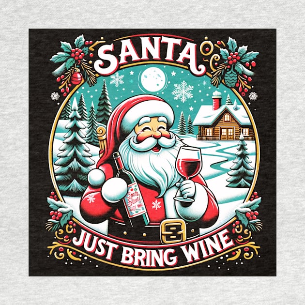 Santa, Just Bring Wine by St01k@